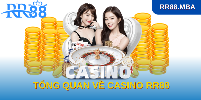 Tổng quan về Casino RR88