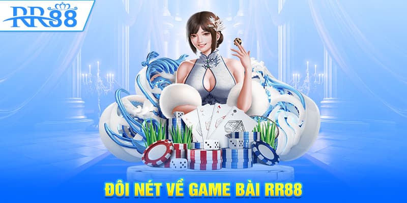 Ưu điểm đáng chú ý của game bài đổi thưởng tại RR88